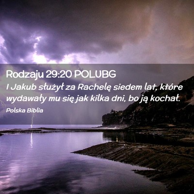 Picture 02 - Rodzaju 29:20 POLUBG - I Jakub służył za Rachelę siedem lat, które - Bible Verse Picture