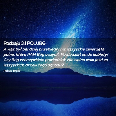 Picture 02 - Rodzaju 3:1 POLUBG - A wąż był bardziej przebiegły niż wszystkie - Bible Verse Picture