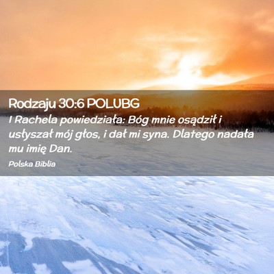 Picture 02 - Rodzaju 30:6 POLUBG - I Rachela powiedziała: Bóg mnie osądził i - Bible Verse Picture