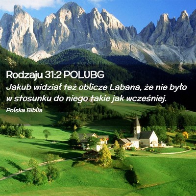 Picture 02 - Rodzaju 31:2 POLUBG - Jakub widział też oblicze Labana, że nie było - Bible Verse Picture