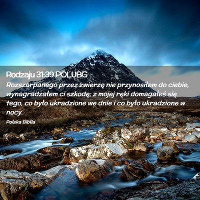 Picture 02 - Rodzaju 31:39 POLUBG - Rozszarpanego przez zwierzę nie przynosiłem do - Bible Verse Picture