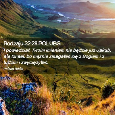 Picture 02 - Rodzaju 32:28 POLUBG - I powiedział: Twoim imieniem nie będzie już - Bible Verse Picture