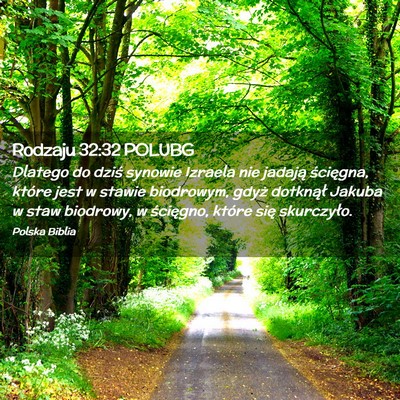 Picture 02 - Rodzaju 32:32 POLUBG - Dlatego do dziś synowie Izraela nie jadają - Bible Verse Picture