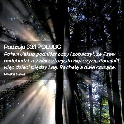 Picture 02 - Rodzaju 33:1 POLUBG - Potem Jakub podniósł oczy i zobaczył, że Ezaw - Bible Verse Picture