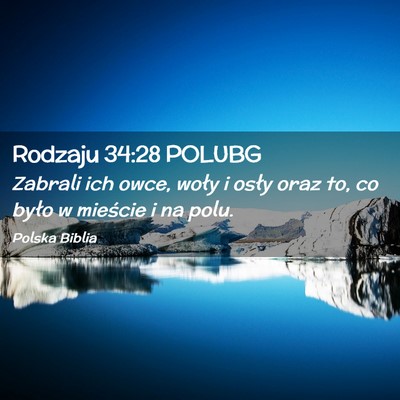 Picture 02 - Rodzaju 34:28 POLUBG - Zabrali ich owce, woły i osły oraz to, co było - Bible Verse Picture