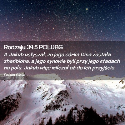 Picture 02 - Rodzaju 34:5 POLUBG - A Jakub usłyszał, że jego córka Dina została - Bible Verse Picture