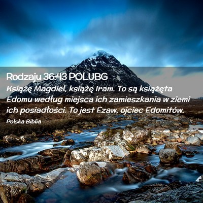 Picture 02 - Rodzaju 36:43 POLUBG - Książę Magdiel, książę Iram. To są - Bible Verse Picture