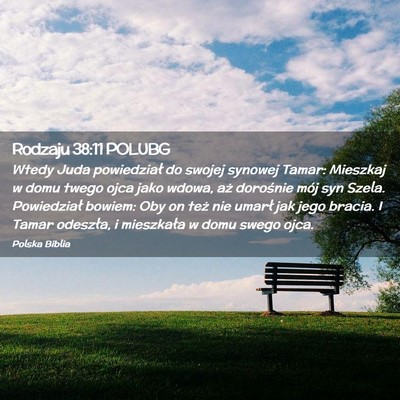Picture 02 - Rodzaju 38:11 POLUBG - Wtedy Juda powiedział do swojej synowej Tamar: - Bible Verse Picture