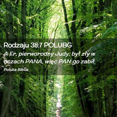 Picture 02 - Rodzaju 38:7 POLUBG - A Er, pierworodny Judy, był zły w oczach PANA, - Bible Verse Picture
