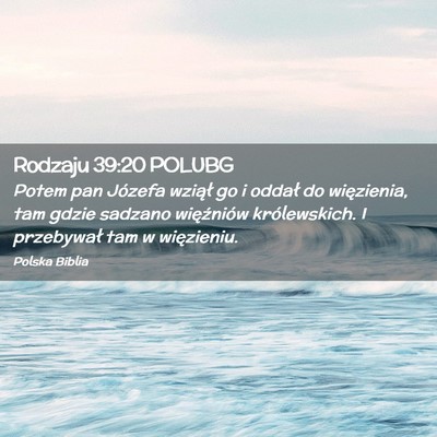 Picture 02 - Rodzaju 39:20 POLUBG - Potem pan Józefa wziął go i oddał do - Bible Verse Picture