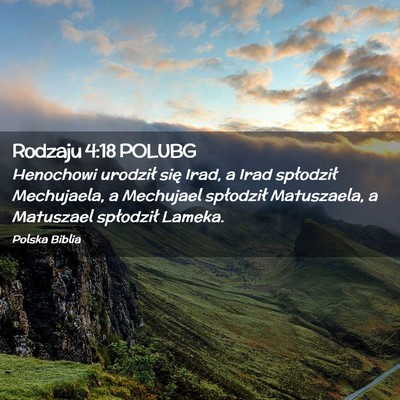 Picture 02 - Rodzaju 4:18 POLUBG - Henochowi urodził się Irad, a Irad spłodził - Bible Verse Picture