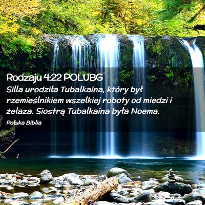 Picture 02 - Rodzaju 4:22 POLUBG - Silla urodziła Tubalkaina, który był - Bible Verse Picture
