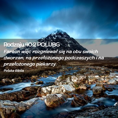 Picture 02 - Rodzaju 40:2 POLUBG - Faraon więc rozgniewał się na obu swoich - Bible Verse Picture