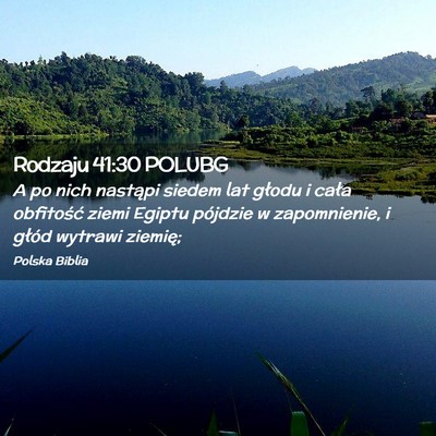 Picture 02 - Rodzaju 41:30 POLUBG - A po nich nastąpi siedem lat głodu i cała - Bible Verse Picture