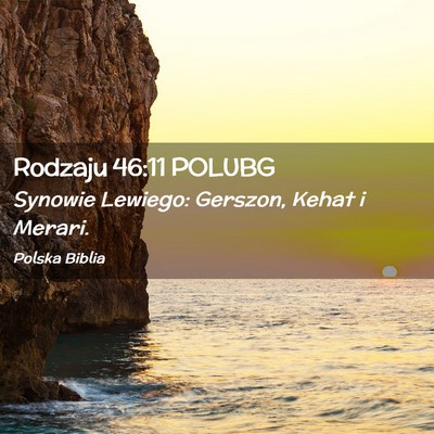 Picture 02 - Rodzaju 46:11 POLUBG - Synowie Lewiego: Gerszon, Kehat i - Bible Verse Picture