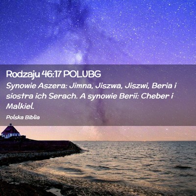 Picture 02 - Rodzaju 46:17 POLUBG - Synowie Aszera: Jimna, Jiszwa, Jiszwi, Beria i - Bible Verse Picture
