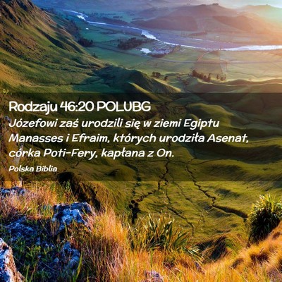 Picture 02 - Rodzaju 46:20 POLUBG - Józefowi zaś urodzili się w ziemi Egiptu - Bible Verse Picture