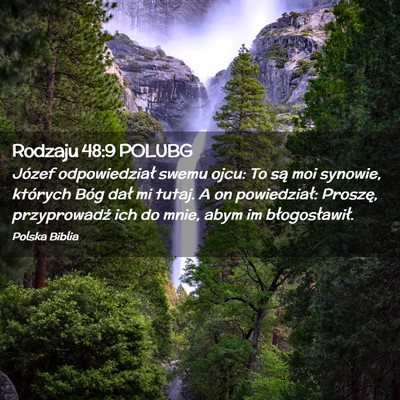 Picture 02 - Rodzaju 48:9 POLUBG - Józef odpowiedział swemu ojcu: To są moi - Bible Verse Picture