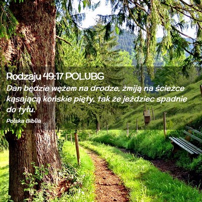Picture 02 - Rodzaju 49:17 POLUBG - Dan będzie wężem na drodze, żmiją na - Bible Verse Picture