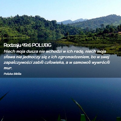 Picture 02 - Rodzaju 49:6 POLUBG - Niech moja dusza nie wchodzi w ich radę, niech - Bible Verse Picture
