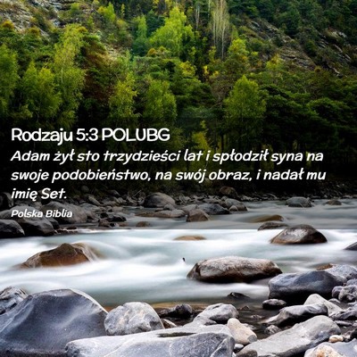 Picture 02 - Rodzaju 5:3 POLUBG - Adam żył sto trzydzieści lat i spłodził syna - Bible Verse Picture
