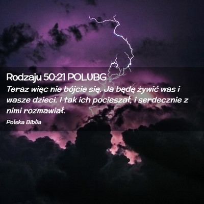 Picture 02 - Rodzaju 50:21 POLUBG - Teraz więc nie bójcie się. Ja będę żywić - Bible Verse Picture