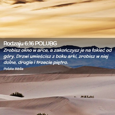Picture 02 - Rodzaju 6:16 POLUBG - Zrobisz okno w arce, a zakończysz je na łokieć - Bible Verse Picture