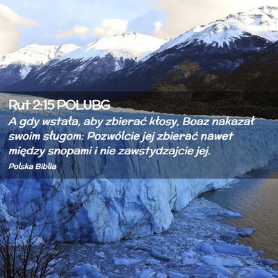 Picture 02 - Rut 2:15 POLUBG - A gdy wstała, aby zbierać kłosy, Boaz nakazał - Bible Verse Picture