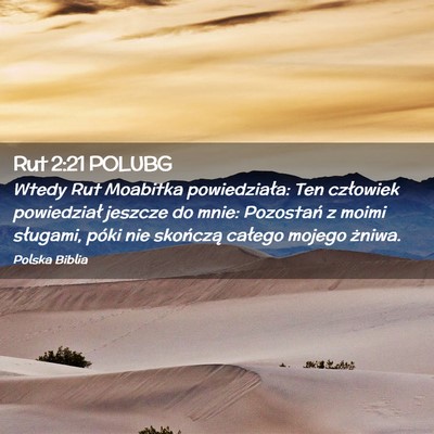 Picture 02 - Rut 2:21 POLUBG - Wtedy Rut Moabitka powiedziała: Ten człowiek - Bible Verse Picture
