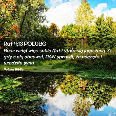 Picture 02 - Rut 4:13 POLUBG - Boaz wziął więc sobie Rut i stała się jego - Bible Verse Picture