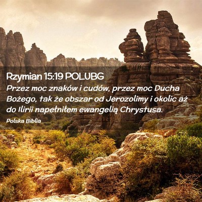 Picture 02 - Rzymian 15:19 POLUBG - Przez moc znaków i cudów, przez moc Ducha - Bible Verse Picture