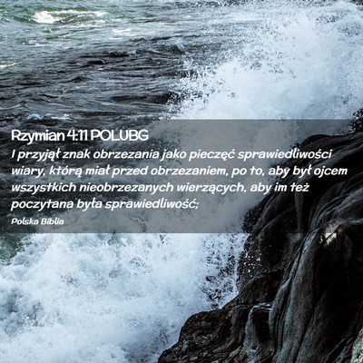 Picture 02 - Rzymian 4:11 POLUBG - I przyjął znak obrzezania jako pieczęć - Bible Verse Picture