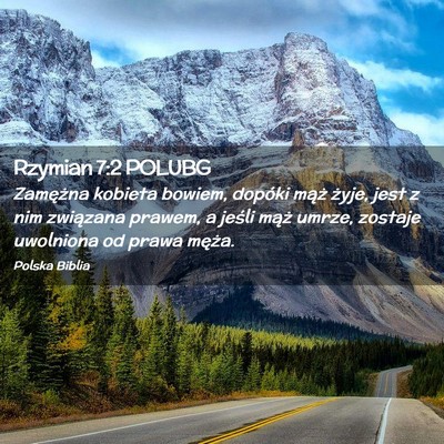 Picture 02 - Rzymian 7:2 POLUBG - Zamężna kobieta bowiem, dopóki mąż żyje, - Bible Verse Picture