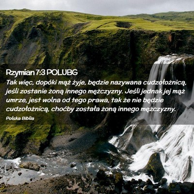 Picture 02 - Rzymian 7:3 POLUBG - Tak więc, dopóki mąż żyje, będzie nazywana - Bible Verse Picture