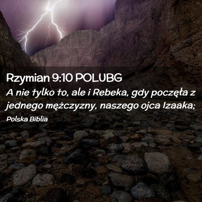 Picture 02 - Rzymian 9:10 POLUBG - A nie tylko to, ale i Rebeka, gdy poczęła z - Bible Verse Picture