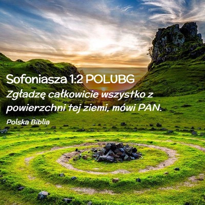 Picture 02 - Sofoniasza 1:2 POLUBG - Zgładzę całkowicie wszystko z powierzchni tej - Bible Verse Picture