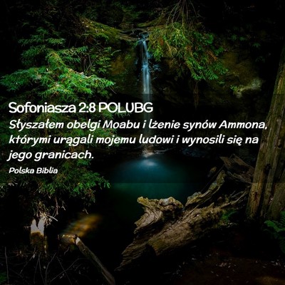 Picture 02 - Sofoniasza 2:8 POLUBG - Słyszałem obelgi Moabu i lżenie synów Ammona, - Bible Verse Picture