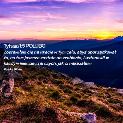 Picture 02 - Tytusa 1:5 POLUBG - Zostawiłem cię na Krecie w tym celu, abyś - Bible Verse Picture