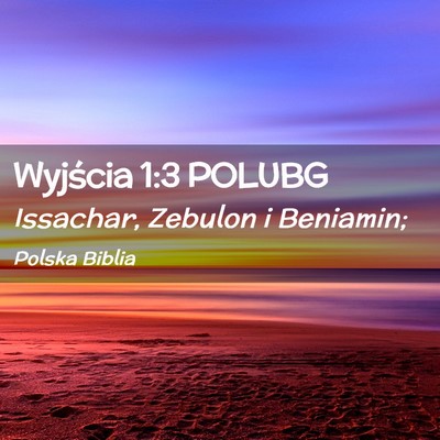 Picture 02 - Wyjścia 1:3 POLUBG - Issachar, Zebulon i - Bible Verse Picture