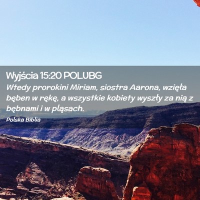 Picture 02 - Wyjścia 15:20 POLUBG - Wtedy prorokini Miriam, siostra Aarona, wzięła - Bible Verse Picture