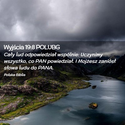Picture 02 - Wyjścia 19:8 POLUBG - Cały lud odpowiedział wspólnie: Uczynimy - Bible Verse Picture