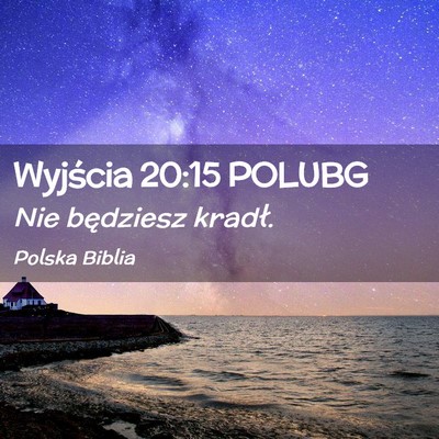Picture 02 - Wyjścia 20:15 POLUBG - Nie będziesz - Bible Verse Picture