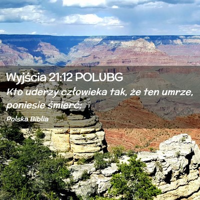 Picture 02 - Wyjścia 21:12 POLUBG - Kto uderzy człowieka tak, że ten umrze, - Bible Verse Picture