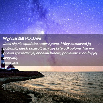 Picture 02 - Wyjścia 21:8 POLUBG - Jeśli się nie spodoba swemu panu, który - Bible Verse Picture