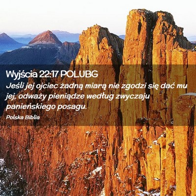 Picture 02 - Wyjścia 22:17 POLUBG - Jeśli jej ojciec żadną miarą nie zgodzi się - Bible Verse Picture