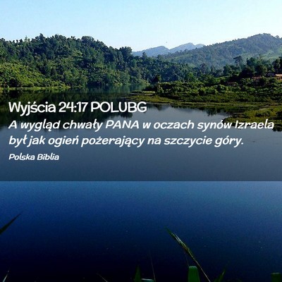 Picture 02 - Wyjścia 24:17 POLUBG - A wygląd chwały PANA w oczach synów Izraela - Bible Verse Picture