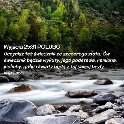 Picture 02 - Wyjścia 25:31 POLUBG - Uczynisz też świecznik ze szczerego złota. Ów - Bible Verse Picture