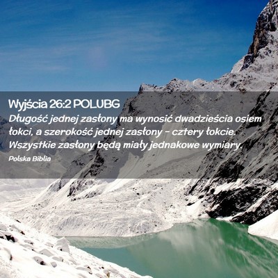 Picture 02 - Wyjścia 26:2 POLUBG - Długość jednej zasłony ma wynosić - Bible Verse Picture