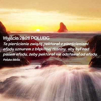 Picture 02 - Wyjścia 28:28 POLUBG - Te pierścienie zwiążą pektorał z - Bible Verse Picture