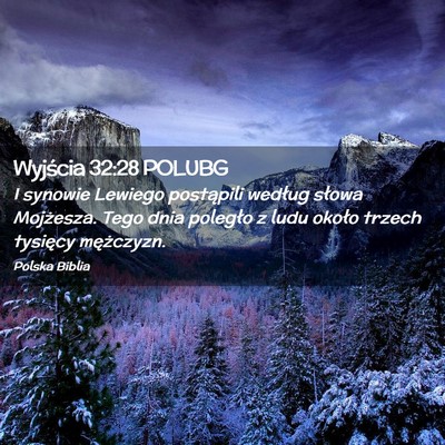 Picture 02 - Wyjścia 32:28 POLUBG - I synowie Lewiego postąpili według słowa - Bible Verse Picture
